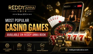 Most Popular Casino Games Available on Reddy Anna Book